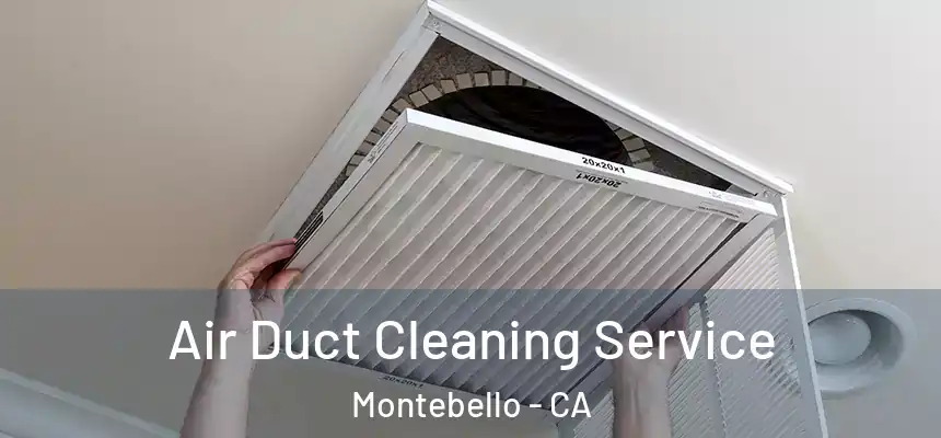  Air Duct Cleaning Service Montebello - CA