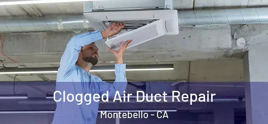  Clogged Air Duct Repair Montebello - CA