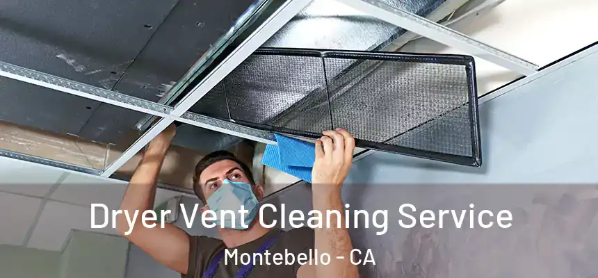 Dryer Vent Cleaning Service Montebello - CA