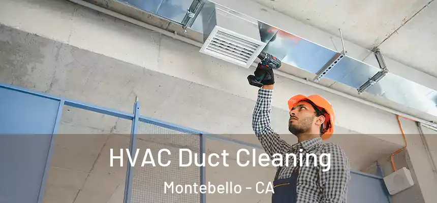 HVAC Duct Cleaning Montebello - CA