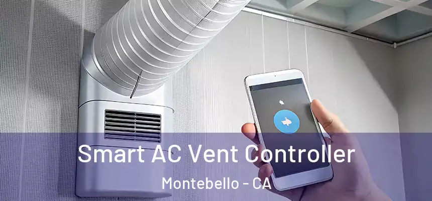 Smart AC Vent Controller Montebello - CA